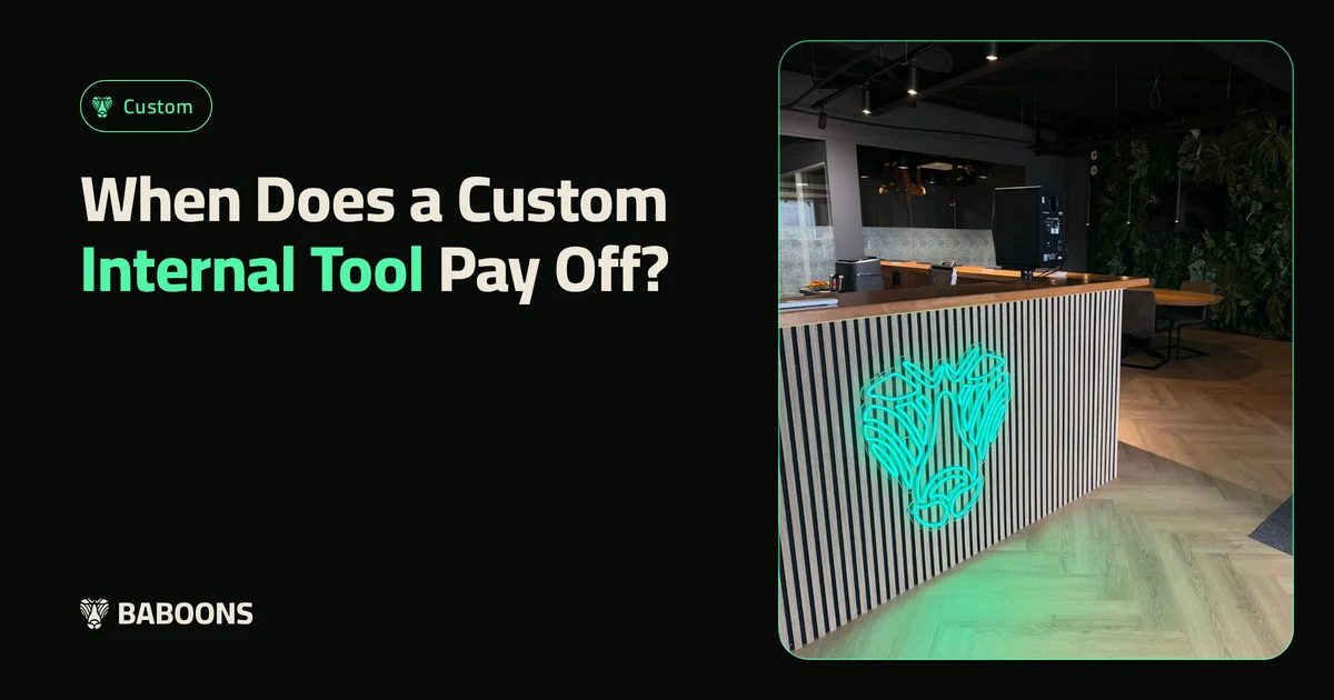 When Does a Custom Internal Tool Pay Off?