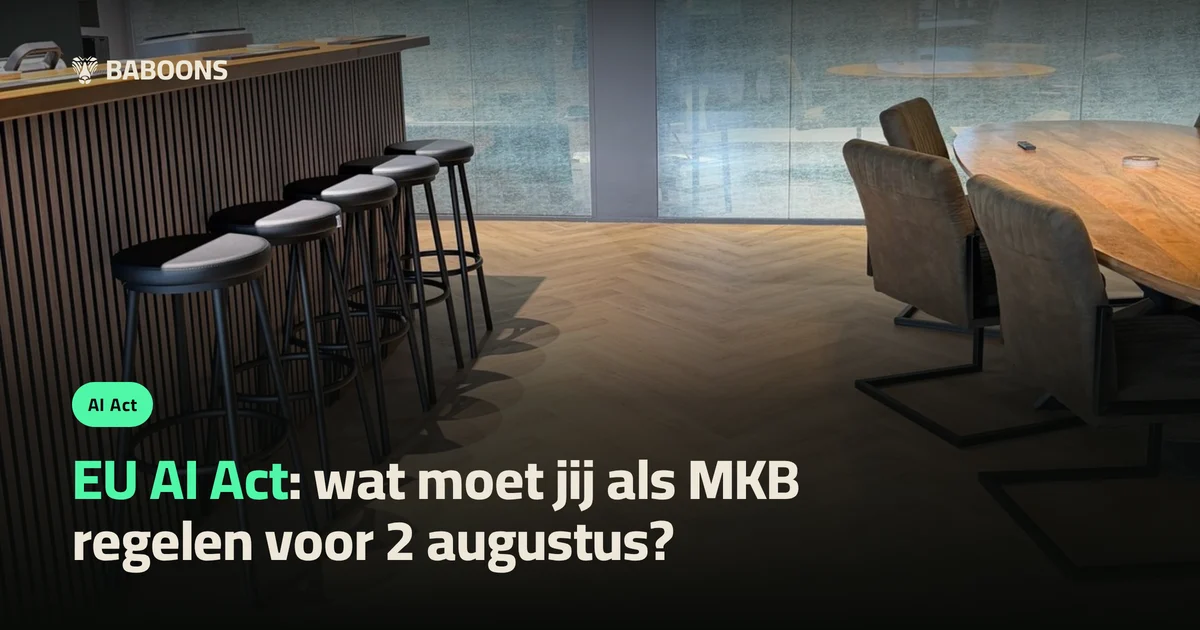 EU AI Act: wat moet jij als MKB regelen voor 2 augustus?