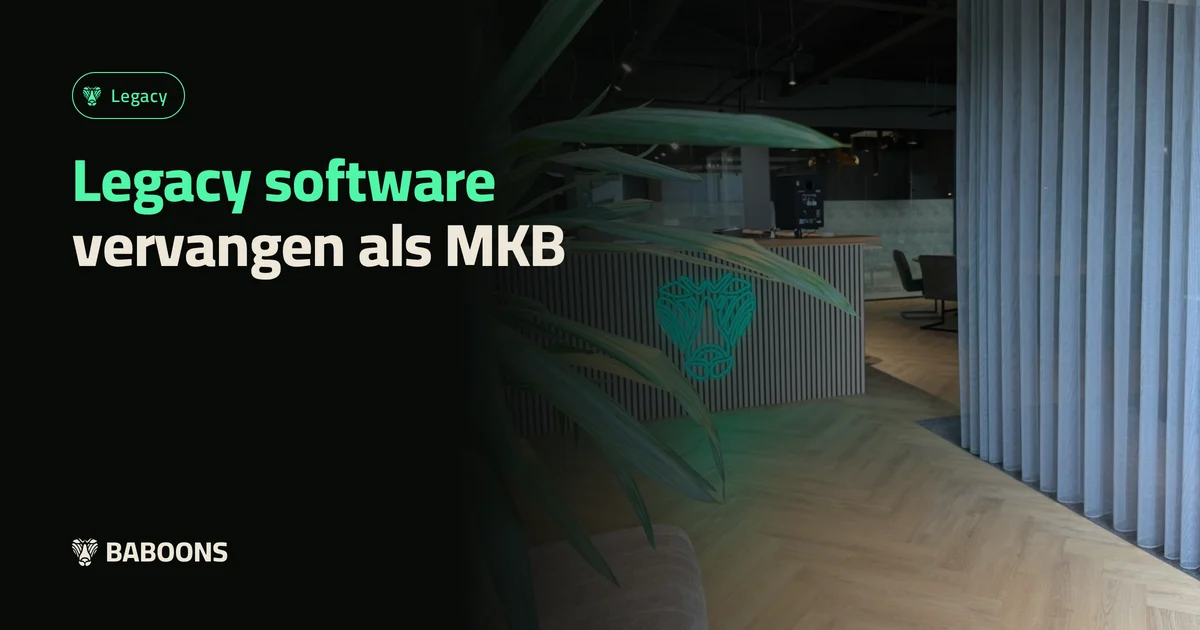 Legacy software vervangen als MKB
